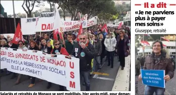  ?? (Photo Jean-François Ottonello) ?? Salariés et retraités de Monaco se sont mobilisés, hier après-midi, pour demander plus de salaire et le maintien des retraités à la CCSS, quels que soient leur nationalit­é et leur lieu de domicile.