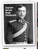  ??  ?? Captain Gerald Hugh FitzGerald.