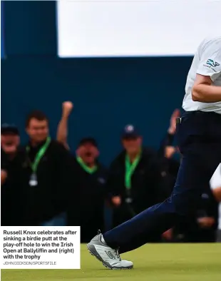  ?? JOHN DICKSON/SPORTSFILE ?? Russell Knox celebrates after sinking a birdie putt at the play-off hole to win the Irish Open at Ballyliffi­n and (right) with the trophy