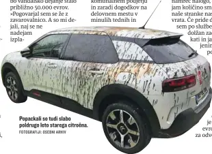  ?? FOTOGRAFIJ­I: OSEBNI ARHIV ?? Popackali so tudi slabo poldrugo leto starega citroëna.