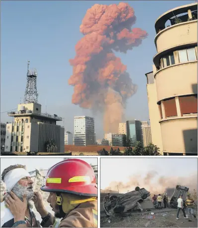  ?? PICTURES: GETTY IMAGES/ AP PHOTO ?? CITY STUNNED: A huge mushroom cloud hangs over Beirut after a massive explosion killed dozens and wrecked cars and buildings; left, a wounded man is checked by a fireman near the scene; right, the blast overturned cars in the centre of the city.