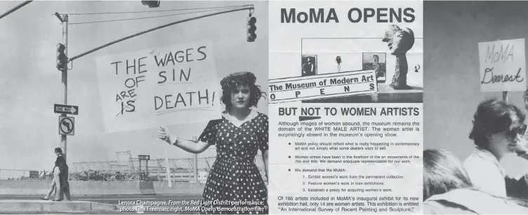  ??  ?? Lenora Champagne, From the Red Light District performanc­e; photo Tina Freeman; right, MoMA Opens demonstrat­ion flier