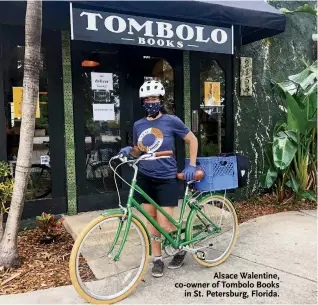  ??  ?? Alsace Walentine, co-owner of Tombolo Books
in St. Petersburg, Florida.