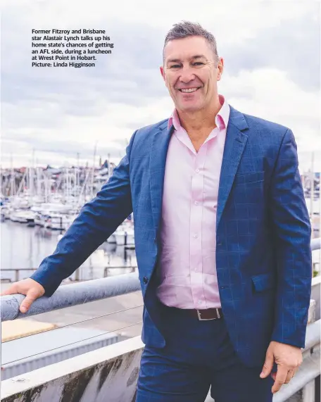  ?? ?? Former Fitzroy and Brisbane star Alastair Lynch talks up his home state’s chances of getting an AFL side, during a luncheon at Wrest Point in Hobart. Picture: Linda Higginson