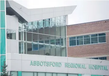  ?? PHOTOS: GERRY KAHRMANN/PNG FILES ?? Three people have died this year after being treated and released from Abbotsford Regional Hospital and Cancer Care Centre.