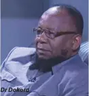  ??  ?? Dr Dokora