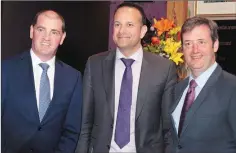  ??  ?? Minister Paul Kehoe, Minister Leo Varadkar and Deputy Michael D’Arcy at the Riverside Park Hotel last week.