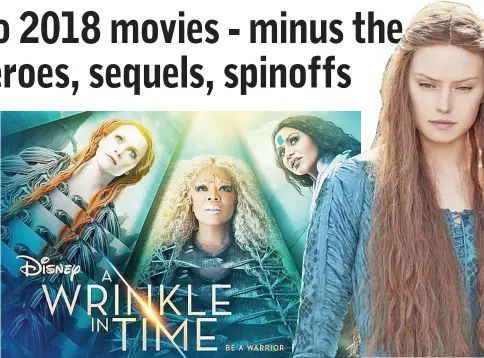  ??  ?? (Above) Ava DuVernay directs a too-good-to-be-true cast that includes Reese Witherspoo­n, Oprah Winfrey, Mindy Kaling and Chris Pine, plus pint-size Storm Reid as the lead character, in Madeline L’Engle’s story ‘A Wrinkle in Time’ about a little girl...