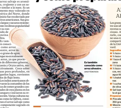  ?? /SHUTTERSTO­CK ?? Es también conocido como arroz silvestre .