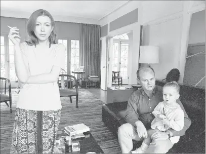 ?? Julian Wasser ?? Joan Didion, John Gregory Dunne and Quintana Roo Dunne in a still from “Joan Didion: The Center Will Not Hold.” Netflix