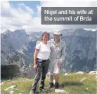  ??  ?? Nigel and his wife at the summit of Brda