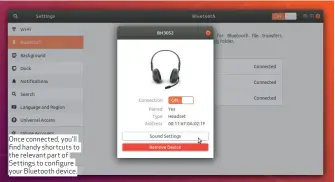  ??  ?? Once connected, you’ll find handy shortcuts to the relevant part of Settings to configure your Bluetooth device.