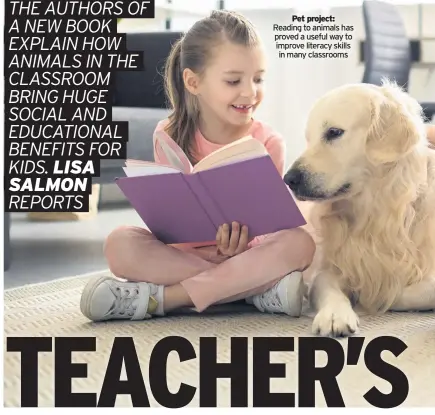  ??  ?? Pet project: Reading to animals has proved a useful way to improve literacy skills in many classrooms