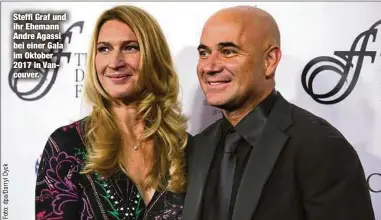  ??  ?? Steffi Graf und ihr Ehemann Andre Agassi bei einer Gala im Oktober 2017 in Vancouver.