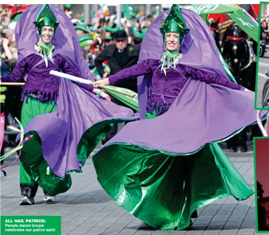  ?? ?? all hail patrick: Parade dance troupe celebrates our patron saint