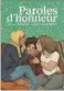  ??  ?? Genre | Roman graphique Auteur | Leïla Slimani et Laetita Coryn Titre | Paroles d’honneur Editeur | Les Arènes BD Pages | 107 Etoiles | ✶✶✶✶✶