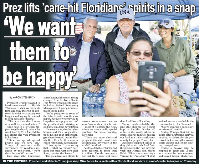  ??  ?? IN THE PICTURE: President and Melania Trump join Veep Mike Pence for a selfie with a Florida flood survivor at a relief center in Naples on Thursday.