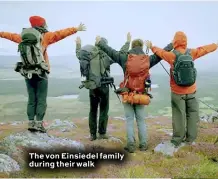  ??  ?? The von Einsiedel family during their walk