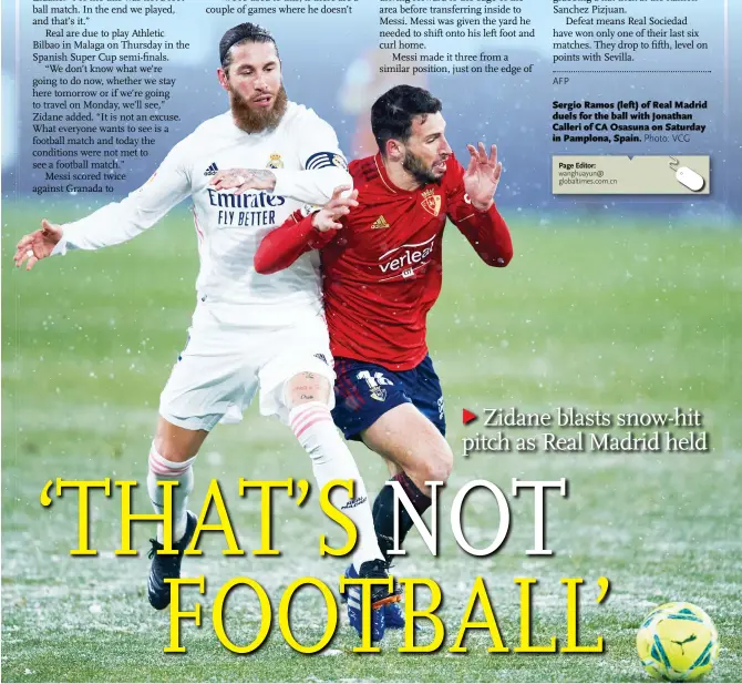  ?? Photo: VCG ?? Sergio Ramos (left) of Real Madrid duels for the ball with Jonathan Calleri of CA Osasuna on Saturday in Pamplona, Spain.