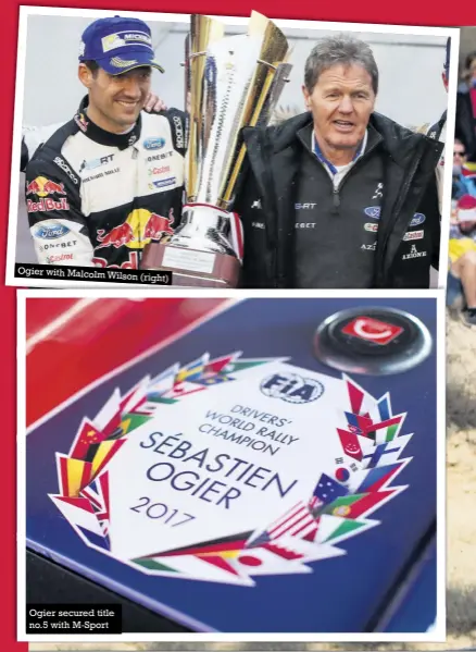  ??  ?? Ogier with Malcolm Wilson (right) Ogier secured title no.5 with M-sport