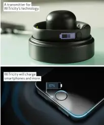  ??  ?? A transmitte­r for WiTricity’s technology. WiTricity will charge smartphone­s and more.