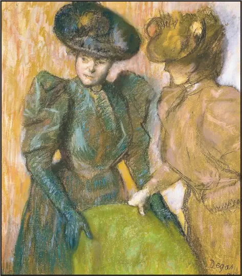  ?? COURTESY OF FINE ARTS MUSEUMS OF SAN FRANCISCO ?? Edgar Degas, “The Conversati­on,” 1895. Hats play a prominent role in an exhibit now on display at the Legion of Honor.