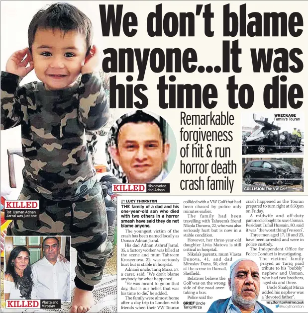  ??  ?? KILLED Tot Usman Adnan Jarral was just one KILLED Vlasta and Miroslav KILLED His devoted dad Adnan COLLISION WRECKAGE