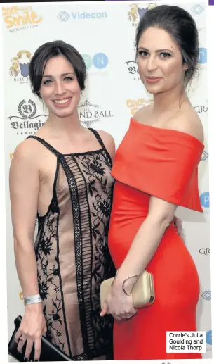  ??  ?? Corrie’s Julia Goulding and Nicola Thorp