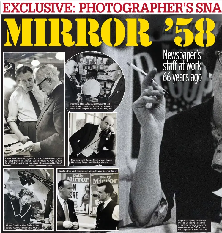  ?? ?? Editor Jack Nener, right, with art director Willie Soutar, who left the paper in 1987. Nener’s obituary read: ‘He wasn’t a man to shrink from using two expletives when one would suffice.’
Film columnist Donald Zec. He interviewe­d Humphrey Bogart and Marilyn Monroe
Sports editor Jack Hutchinson with colleague George Harley