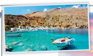  ??  ?? Crystal clear: The water off Loutro, Crete