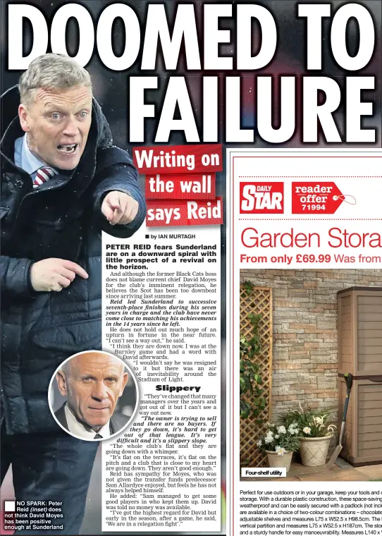  ??  ?? NO SPARK: Peter Reid (inset) does not think David Moyes has been positive enough at Sunderland