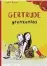  ??  ?? Judith Burger: Gertrude gren zenlos. Gersten berg, 236 Seiten, 12,95 Euro – ab 10 Jahren