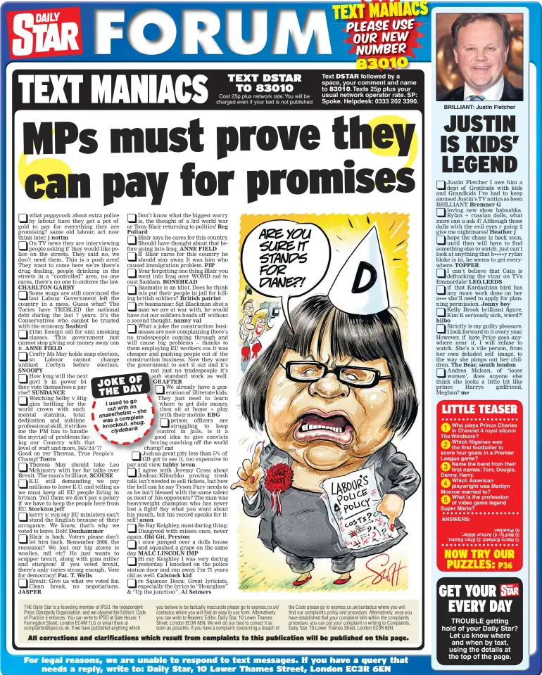  ??  ?? I used to go out with an – she anaestheti­st was a complete shug. knockout. clydebank Cost 25p plus network rate. You will be charged even if your text is not published Text followed by a space, your comment and name to Texts 25p plus your usual network...