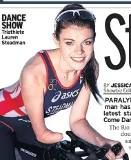  ??  ?? DANCE SHOW Triathlete Lauren Steadman