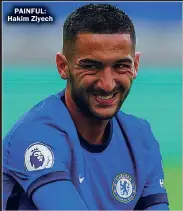  ??  ?? PAINFUL: Hakim Ziyech