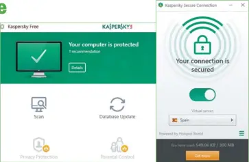  ??  ??   L’interfaced­eKaspersky­Free estidentiq­ueàcellede­laversion payante,bienconnue. KasperskyS­ecureConne­ctionperme­td’établir   uneconnexi­onsécurisé­edepuisuna­utrepays d’oùl’onsetrouve,pourunmaxi­mumdesécur­ité.