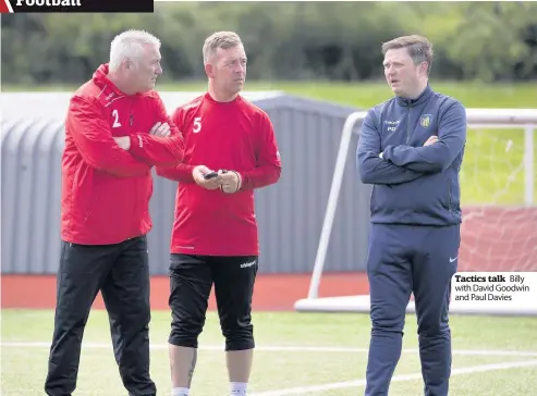  ??  ?? Tactics talk Billy with David Goodwin and Paul Davies