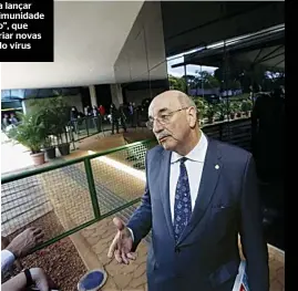  ??  ?? PEçA-CHAVE
O deputado Osmar Terra foi um dos primeiros a lançar a tese da “imunidade de rebanho”, que ajudou a criar novas variantes do vírus