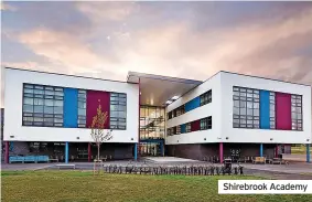  ??  ?? Shirebrook Academy