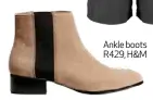  ??  ?? Ankle boots R429, H&M