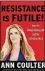  ??  ?? Ann Coulter examines the panic among the left since Trump’s election