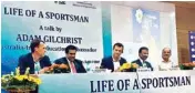  ?? PIC/MPOST ?? Former Australian cricketer Adam Gilchrist at an event at Delhi University’s Conference Centre on Monday