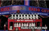  ??  ?? Radio City Music Hall