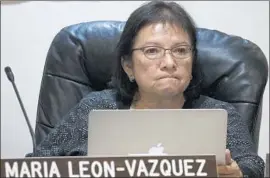  ?? Kent Nishimura Los Angeles Times ?? A SCHOOL district investigat­ion found that board member Maria Leon-Vazquez voted for contracts with her husband’s consulting clients at least nine times.