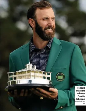  ?? Matt Slocum/ AP ?? > 2020 Masters winner Dustin Johnson