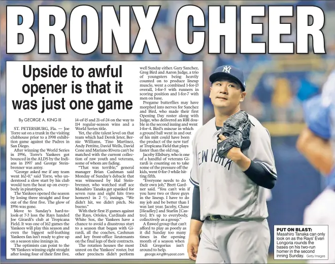  ?? Getty Images ?? PUT ON BLAST: Masahiro Tanaka can only look on as the Rays’ Evan Longoria rounds the bases on his two-run homer in the second inning Sunday.