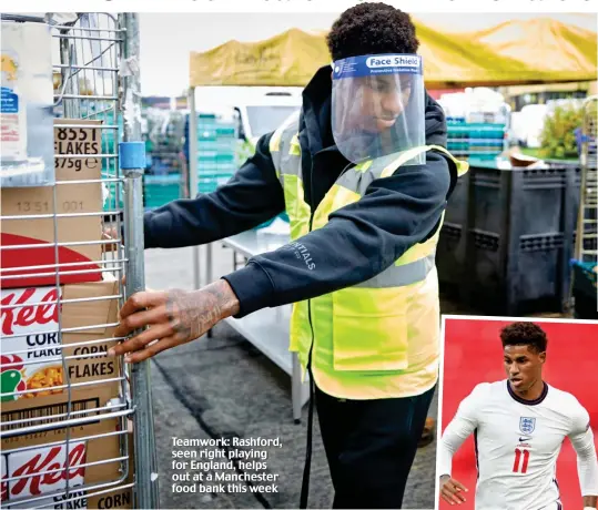 ??  ?? Teamwork: Rashford, seen right playing for England, helps out at a Manchester food bank this week