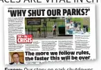  ??  ?? Furore: Our story on park shutdowns