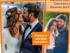  ?? ?? Navarone and Elisa met online.