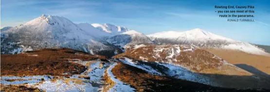  ??  ?? Rowling End, Causey Pike – you can see most of this route in the panorama. RONALD TURNBULL